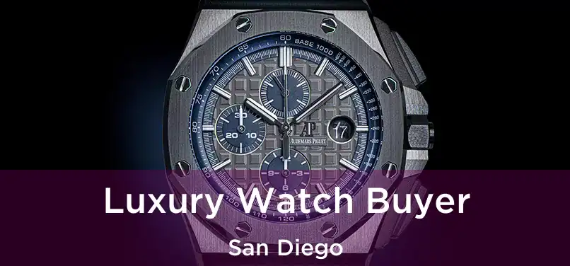  Luxury Watch Buyer San Diego