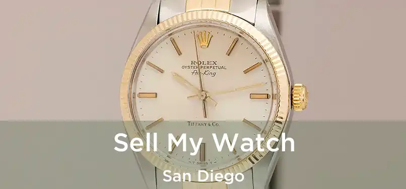 Sell My Watch San Diego